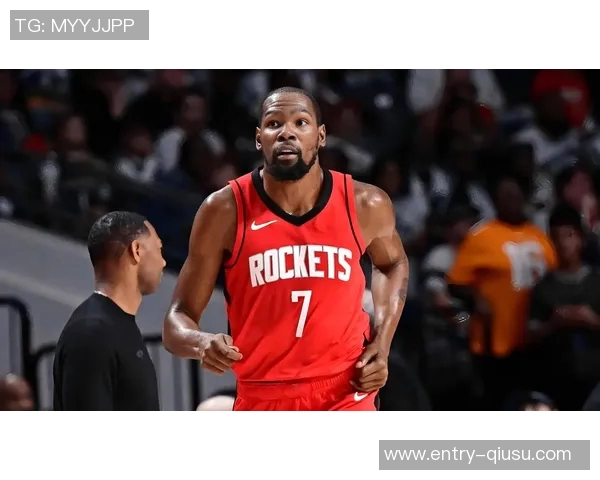 火箭半场领先篮网11分杜兰特与申京各自表现抢眼